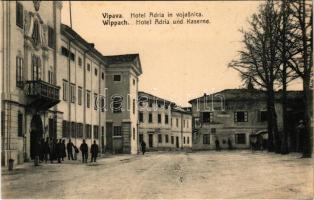 Vipava, Wippach; Hotel Adria in vojasnica / Hotel Adria und Kaserne / hotel, K.u.K. military barracks, group of soldiers (fl)