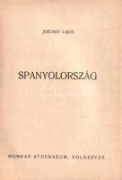Jordáky Lajos: 
Spanyolország. 
Kolozsvár, (1939). Munkás Athenaeum (Grafica Könyvnyomda). 240 + [...