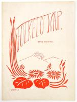 1915 Fölkelő Nap képes folyóirat 1. évfolyam 1. száma, 18p