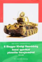 Bíró Ádám - Sárhidai Gyula: A Magyar Királyi Honvédség hazai gyártású páncélos harcjárművei 1914-1945. Bp., 2012, Petit Real. Kiadói papírkötés, jó állapotban.