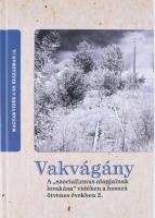 Horváth Gergely Krisztián (szerk.): Vakvágány. A "szocializmus alapjainak lerakása" vidéken a hosszú ötvenes években 2. Magyar vidék a 20. században 3. Bp., 2019, MTA Bölcsészettudományi Kutatóközpont. Kiadói kartonált kötés, jó állapotban.