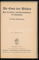 Behm, Hans Wolfgang: Die Ernte des Waldes. Holz im Kultur- und Wirtschaftsleben der Gegenwart. Stutt...