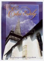 Laszlovszky Katalin - Polgár Ferenc: Édes Erdély. Barangolás a végeken. 2005, Anno Kiadó. Gazdag képanyaggal illusztrált. Kiadói kartonált papírkötés.