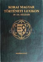 Korai magyar történeti lexikon (9-14. század). Főszerk.: Kristó Gyula. Szerk. Engel Pál, Makk Ferenc. Bp., 1994, Akadémiai, 753+3 p. + 17 (kihajtható térképek) t. Kiadói műbőr kötésben.