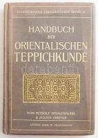Neugebauer, Rudolf - Orendi, Julius: Handbuch der Orientalischen Teppichkunde. Mit einer Einführung von Richard Graul. Hiersemanns Handbücher Band IV. Leipzig, 1920, Karl W. Hiersemann, XII+246+(6) p.+ XVI (színes) t.+ 1 (kihajtható térkép) t. Szövegközti és egészoldalas képekkel illusztrálva. Német nyelven. Kiadói egészvászon-kötés, kissé kopottas borítóval és gerinccel, kissé sérült, részben szétváló fűzéssel.