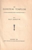 Saly László: Az egyetemi templom. A pálosok régi pesti szentegyháza.
Budapest, 1926. "Élet&quo...