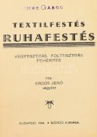 Erdős Jenő: Textilfestés ruhafestés. Bp., 1934, magánkiadás, kopott félvászon kötés, sérült könyvtest.