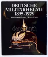 Rolf-Leonhard Zentner: Deutsche Militärhelme 1895-1975. Mit 238 Schwarz-Weiß-Fotos, 8 Skizzen, 37 Farbfotos und 26 farbigen Wappen. Koblenz / Bonn, 1980, Wehr &amp; Wissen. Német nyelven. Gazdag képanyaggal illusztrált. Kiadói egészvászon-kötés, karcos kiadói papír védőborítóban.