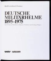 Rolf-Leonhard Zentner: Deutsche Militärhelme 1895-1975. Mit 238 Schwarz-Weiß-Fotos, 8 Skizzen, 37 Fa...