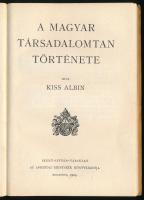 Kiss Albin: A magyar társadalomtan története. Szent István Könyvek 28. sz. Bp., 1925, Szent István-T...