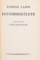 Kassák Lajos: Egy ember élete I-III. köt. Halhatatlan Könyvek. Bp.,é.n.,Dante. Kiadói aranyozott fél...