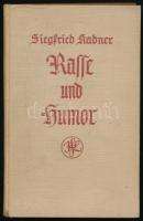 Kadner, Siegfried: Rasse und Humor. München, 1930, J. F. Lehmanns Verlag, 236+(4) p. Első kiadás. Német nyelven. Kiadói egészvászon-kötés, kissé foltos borítóval és gerinccel, belül a lapok jó állapotban.