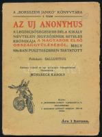 [Bleuer Sámuel] Sallustius: Az uj Anonymus. A legdicsőségesebb Béla király névtelen jegyzőjének hiteles krónikája a magyarok első országgyüléséről, mely 906-ban Pusztaszeren tartatott. Felfedezte: - - . Számos rajzzal és egy sallangos buzogánynyal illusztrálta: Mühlbeck Károly. A ,,Borsszem Jankó" Könyvtára 2. sz. Bp., [1907], Borsszem Jankó Lapkiadó R.T. (Révai és Salamon-ny.), 62+(2) p. Egyetlen kiadás. Kiadói papírkötés, kissé foltos borítóval, kissé sérült gerinccel, régi intézményi bélyegzővel.