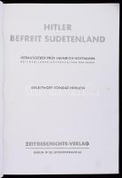 Heinrich Hoffmann: Hitler Befreit Sudetenland. Hrsg. Prof. - - Recihsbilderberichterstatter der NSDA...