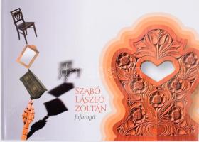 Szabó László (szerk.): Szabó Zoltán László fafaragó. H.n., é.n. Kiadói kartonált kötés, jó állapotban.