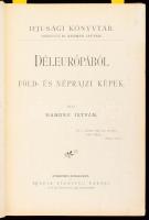 "Földrajzi képek. Az ifjuság könyve II. köt.": Hanusz István: Déleurópából föld- és néprajzi képek. Ifjusági Könyvtár.; Hanusz István: Közép-Európából föld- és néprajzi képek. Ifjusági Könyvtár.; Morvay Győző: Egy eltemetett város. (Pompéji.) Ifjusági Könyvtár. Pozsony - Bp., [1896-1897], Stampfel Károly, 110+2;+102+2,+79+1 p. Gazdag fekete-fehér képanyaggal illusztrált. Kiadói szecessziós egészvászon-kötésben, kopott, foltos borítóval.