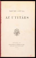 Krúdy Gyula: Az utitárs. Bp., 1919, Franklin, 129 p. Első kiadás. Korabeli egészvászon-kötés, kopott borítóval, a hátsó tábla részben kissé vetemedett.