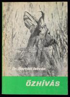 dr. Bertóti István: Őzhívás. Bp., 1976, Mezőgazdasági Kiadó. 243p. Kiadói papírkötés, jó állapotban.