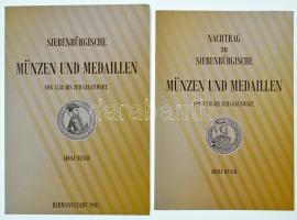 Adolf Resch: Siebenbürgische Münzen und Medaillen von 1538 bis zur Gegenwart + Nachtrag zu Siebenbürgische Münzen und Medaillen von 1538 bis zur Gegenwart. (Erdélyi érmék ls emlékérmek 1538-tól máig + Függelék). Modern reprint kiadások, kiadó nélkül. / Modern reprint, without publisher.