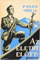 P. Raoul Plus S. J.: Az életút előtt. Elmélkedések ifjak részére. Ford.: Uhl Antal. Bp., 1941, Korda R.T., 127+(1) p. Egyetlen magyar kiadás. A borító Márton Lajos munkája. Kiadói papírkötés, kissé foltos borítóval, a címlapon tulajdonosi névbejegyzéssel.