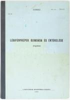 Halász István (szerk.): Légifényképek olvasása és értékelése. (Segédlet). Titkos! Bp., 1969, Honvédelmi Minisztérium, 1 sztl. lev.+ 274 p.+ 12 melléklet. Fekete-fehér képekkel, légifotókkal, térképekkel illusztrálva. Kiadói félvászon-kötés, kissé viseltes, koszos borítóval, belül nagyrészt jó állapotban.