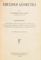 Dr. Romsauer Lajos: Ábrázoló geometria. 1-2 kötet Bp., 1930, Franklin-Társulat, IX+284 p. IX., 234p....