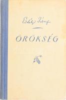 Erdélyi József: Örökség. Versek. Budapest, é.n. Stádium Rt. 143 p. Kiadói félvászon-kötésben. "A vezérhez" (Gömbös Gyula emlékének) című bevezető vers miatt a mű később tiltólistára került.