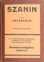 Arcübasew: Szanin. Teljes kiadás. Bp., 1918, Rozsnyai Károly, 309 p. Mihail Petrovics Arcübasev (1878-1927) orosz író, a forradalom elől Lengyelországba menekült. Legismertebb műve a Szanin, amelynek pornográf, szadista részei miatt a könyv a maga korában botrányt okozott. Átkötött modern műbőr-kötés, javított kötéssel.