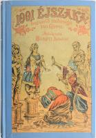 Baróti Lajos: Ezeregy éjszaka. A legszebb keleti tündérregék. Az ifjúság számára átdolgozta: - -. Százötven képpel. Bp., én.,Rozsnyai Károly, (Ujságüzem-ny.), 4+II+[7]-189+3 p. Átkötött modern egészvászon-kötés.