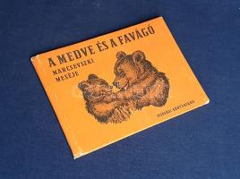 Marcseveszki, [Marko]: 
A medve és a favágó. (Róna Emy rajzaival.)
(Budapest, 1953). Ifjúsági Köny...