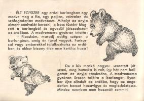 Marcseveszki, [Marko]: 
A medve és a favágó. (Róna Emy rajzaival.)
(Budapest, 1953). Ifjúsági Köny...