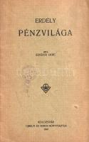 Sándor Imre: Erdély pénzvilága. Kolozsvár, 1910. Ujhelyi és Boros könyvsajtója. 21 + [3] p. Egyetlen kiadás. A kortárs erdélyi pénzintézetek helyzetét áttekintő szakmunka. Csikszentmihályi Sándor Imre (1877-1930) genealógus, heraldikus, újságíró, a kolozsvári Magyar Jelzálog Hitelbank tisztviselője volt. A munka végén az erdélyi magyar, az erdélyi oláh és az erdélyi szász pénzintézetek táblázatos áttekintése. Könyvtári duplum. Fűzve, feliratozott kiadói borítóban, jó példány.