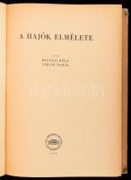 Balogh Béla - Vikár Tamás: A hajók elmélete. Bp., 1955, Akadémiai, 720 p. Kiadói félvászon-kötés, ko...