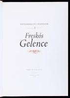 Udvarhelyi Nándor: Freskós Gelence. Mudrák Attila fotóival. Bp., 2015, Kairosz, 229+3 p. Gazdag képa...