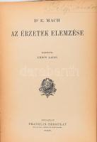 Mach, E[rnst] Dr.: Az érzetek elemzése. Ford.: Erdős Lajos. Geleji Sándor (1898-1967), a csepeli Weiss Manfréd Művek igazgatójának (1945-49), kétszeres Kossuth-díjas professzornak a névbejegyzésével. Új sorozat. Bp., [1927], Fraklin, XXXVII+4+265+1 p. Átkötött félvászon-kötés,