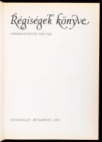 Régiségek könyve. Szerk.: Voit Pál. Bp., 1983, Gondolat, 513 p. Számos érdekes színes és fekete-fehé...