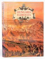 Szakály Ferenc: Hungaria Eliberata - Budavár visszavétele és Magyarország felszabadítása a török uralom alól 1683-1718   Corvina Kiadó, 1986. 186p. Kiadói vászon kötésben, kiadói papírborítóval