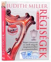 Judith Miller: Régiségek közelebbről. Bp., 2000., Panoráma. 224p. Kiadói kartonált papírkötés.