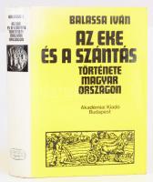 Balassa Iván: Az eke és a szántás története Magyarországon Akadémiai Kiadó, 1973. 630p. Egészvászon kötésben, kiadói papír védőborítóval. Volt könyvtári példány.