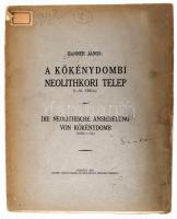 Banner János: Kökénydombi neolithkori telep (I-XL. tábla). Szeged, 1931, Szeged Városi Nyomda. Kiadói papírkötés, felvágatlan példány, kopottas állapotban.