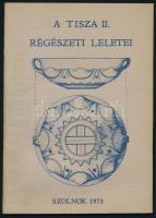 A Tisza II. régészeti leletei. Szolnok, 1973. Kiadói papírkötés, jó állapotban.
