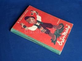 Bátori Irén, Z.: Erős Matyi és más mesék. Róna Emy rajzaival.
Budapest, [1948]. Dante Könyvkiadó (M...