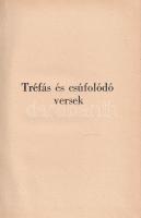 Tréfás és csúfolódó erdélyi népköltészet. Szentimrei Jenő előszavával.
Kolozsvár, (1942). Lepage La...