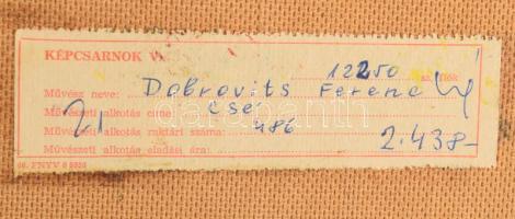 Dobrovits Ferenc (1941-1988): Csendélet, 1972. Olaj, farost, jelezve jobbra lent. Hátoldalán autográ...