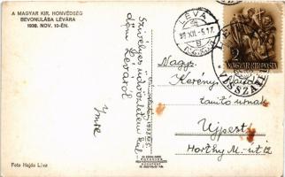 1938 Léva, Levice; bevonulás / entry of the Hungarian troops + "1938 Léva visszatért" So. ...