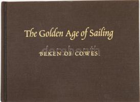 The Golden Age of Sailing. Classic Yacht Photographies by Beken of Cowes. Text by William Collier. London, 1999, Random House. Kiadói egészvászon kötés, jó állapotban.