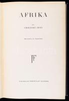 Cholnoky Jenő: A Föld és élete. Világrészek, országok, emberek. III. köt.: Afrika. Bp., én.,, Frankl...
