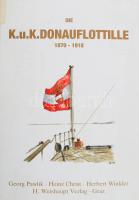 Georg Pawlik - Heinz Christ - Herbert Winkler: Die k. u. k. Donauflottille 1870-1918. Graz, 1989, H. Weishaupt, 180 p. Első kiadás. Gazdag fekete-fehér képanyaggal illusztrálva. Német nyelven. Kiadói kartonált papírkötés, kissé viseltes borítóval.