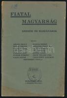 1930 Bp., Fiatal magyarság - Eszmék és elszánások; Sík Sándor, Gróf Teleki Pál és mások írásaival, sérült papírkötésben, 47p