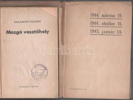 Salamon Elemér: Mozgó vesztőhely. (Bp., 1946), szerzői kiadás (Athenaeum-ny.), 154+(2) p. Egyetlen k...